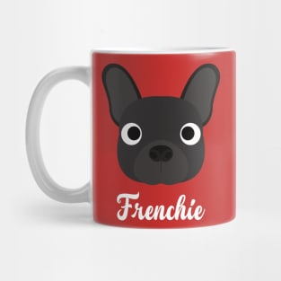 French Bulldog - Frenchie Mug